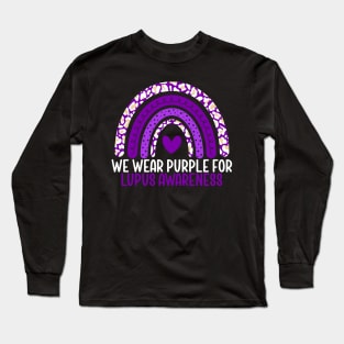 Lupus Awareness We Wear Purple for Lupus Rainbow Long Sleeve T-Shirt